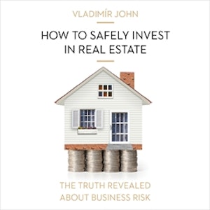 How to safely invest in real estate