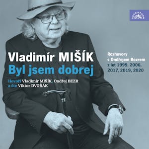 Byl jsem dobrej, Ondřej Bezr, Vladimír Mišík