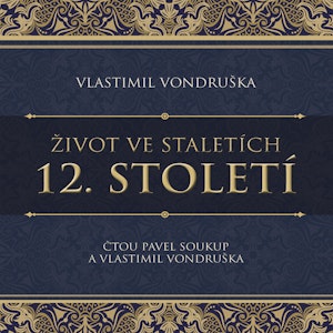 Život ve staletích: 12. století