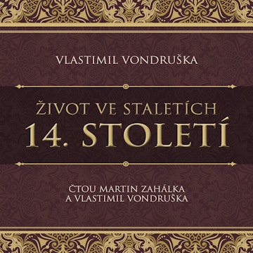 Život ve staletích: 14. století