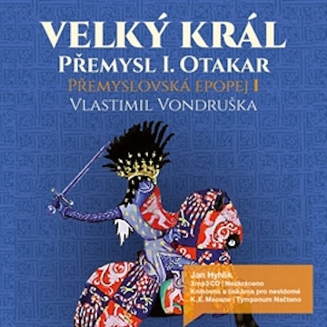 Přemyslovská epopej I - Velký král