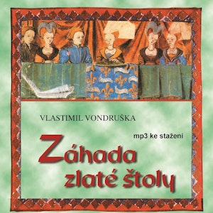 Vlastimil Vondruška: Záhada zlaté štoly