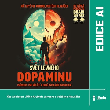 Svět levného dopaminu