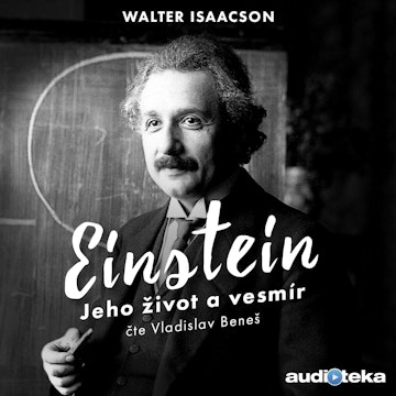 Einstein - Jeho život a vesmír