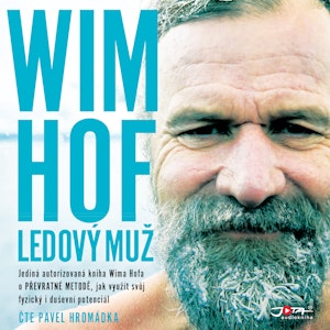 Wim Hof: Ledový muž