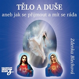 Tělo a duše aneb jak se přijmout a mít se ráda