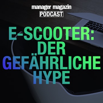 E-Scooter: Der gefährliche Hype (1) Anbieter, Geschäftsmodell und Markt