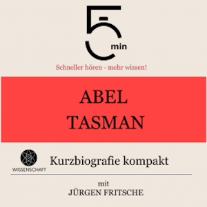 Abel Tasman: Kurzbiografie kompakt