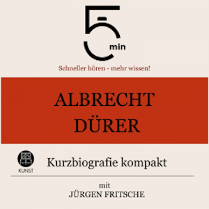 Albrecht Dürer: Kurzbiografie kompakt