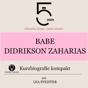 Babe Didrikson Zaharias: Kurzbiografie kompakt, 5 Minuten