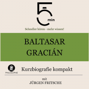 Baltasar Gracián: Kurzbiografie kompakt