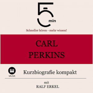 Carl Perkins: Kurzbiografie kompakt