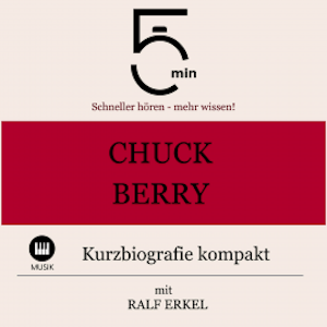 Chuck Berry: Kurzbiografie kompakt