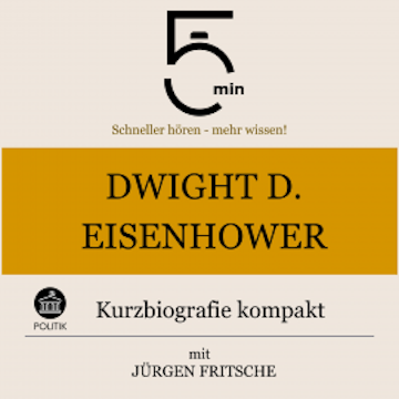 Dwight D. Eisenhower: Kurzbiografie kompakt