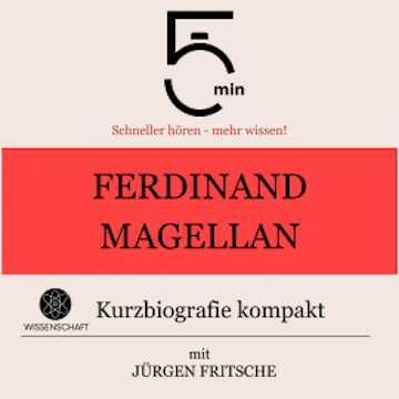 Ferdinand Magellan: Kurzbiografie kompakt