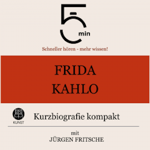 Frida Kahlo: Kurzbiografie kompakt