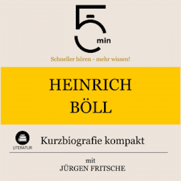 Heinrich Böll: Kurzbiografie kompakt