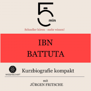 Ibn Battuta: Kurzbiografie kompakt