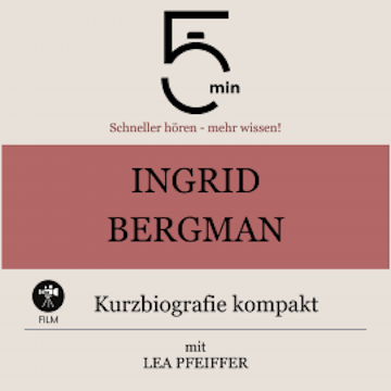 Ingrid Bergman: Kurzbiografie kompakt