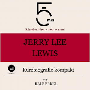 Jerry Lee Lewis: Kurzbiografie kompakt