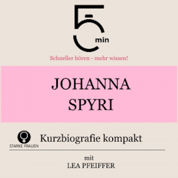 Johanna Spyri: Kurzbiografie kompakt