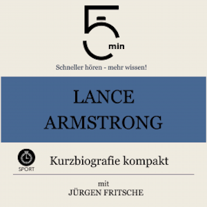 Lance Armstrong: Kurzbiografie kompakt