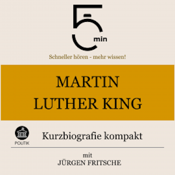 Martin Luther King: Kurzbiografie kompakt