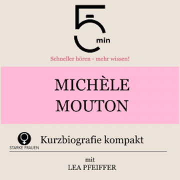 Michèle Mouton: Kurzbiografie kompakt audiobook, 5 Minuten