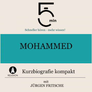 Mohammed: Kurzbiografie kompakt