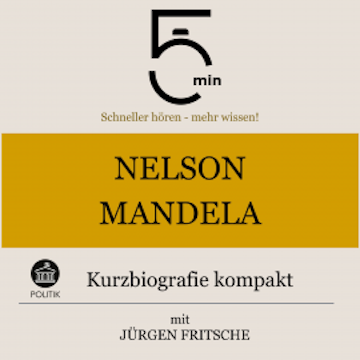 Nelson Mandela: Kurzbiografie kompakt