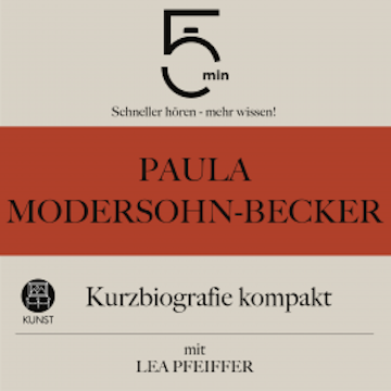 Paula Modersohn-Becker: Kurzbiografie kompakt