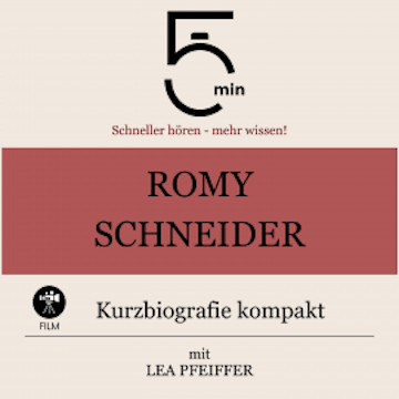 Romy Schneider: Kurzbiografie kompakt