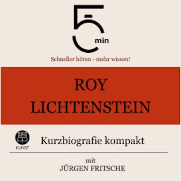 Roy Lichtenstein: Kurzbiografie kompakt