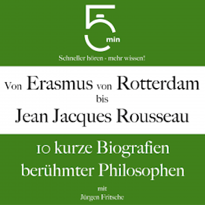 Von Erasmus von Rotterdam bis Jean Jacques Rousseau