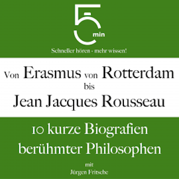 Von Erasmus von Rotterdam bis Jean Jacques Rousseau