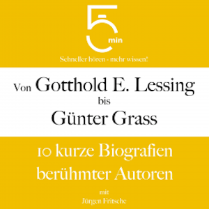 Von Gotthold Ephraim Lessing bis Günter Grass