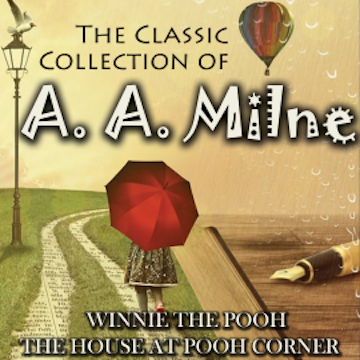 The Classic Collection of A. A. Milne