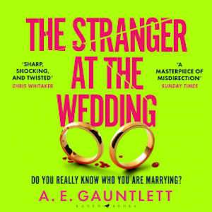 The Stranger at the Wedding, A. E. Gauntlett