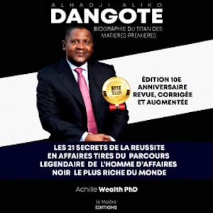 Aliko Dangote les 21 secrets de la reussite en affaires