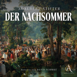 Der Nachsommer- Hörbuch Klassiker, Adalbert Stifter