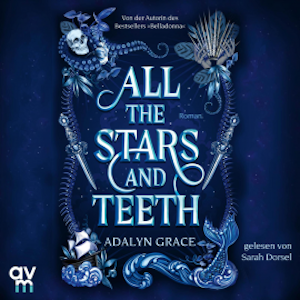 All the Stars and Teeth, Adalyn Grace