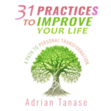 31 Practices to Improve Your Life