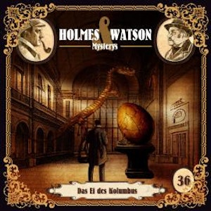 Holmes & Watson Mysterys, Folge 36: Das Ei des Kolumbus