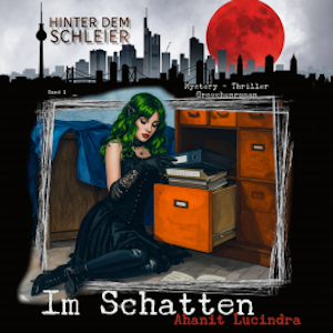 Im Schatten, Ahanit Lucindra