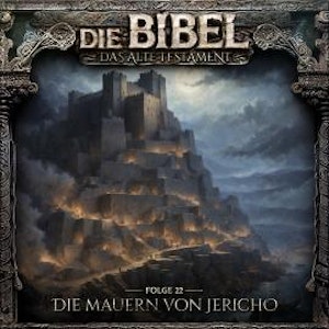 Die Bibel, Altes Testament, Folge 22: Die Mauern von Jericho