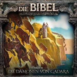 Die Bibel, Neues Testament, Folge 15: Die Dämonen von Gadara