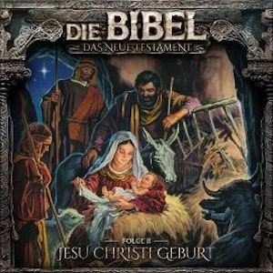 Die Bibel, Neues Testament, Folge 2: Jesu Christi Geburt