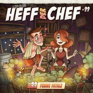 Heff der Chef, Folge 33: Femme Fatale