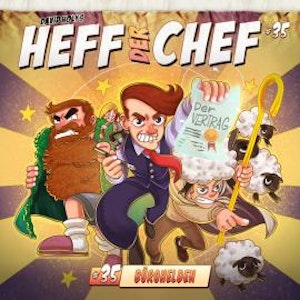 Heff der Chef, Folge 35: Bürohelden