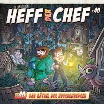 Heff der Chef, Folge 40: Das Rätsel der Kuckucksuhren